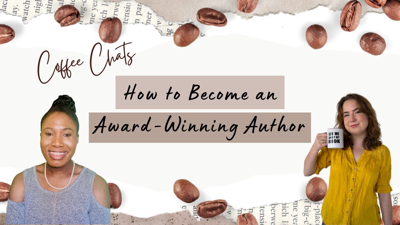 How to Become an Award-Winning Author | #CoffeeChats | Ep. 8