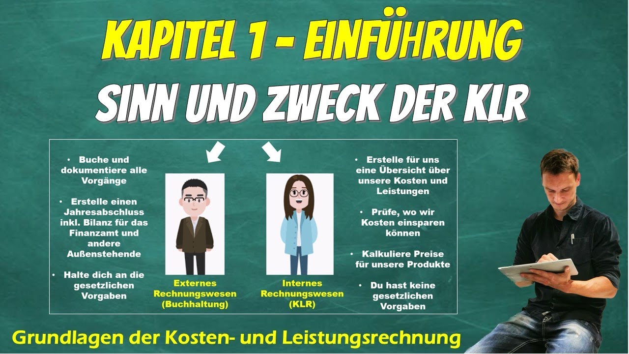 Einf&uuml;hrung in die Kosten- und Leistungsrechnung: Externes VS Internes Rechnungswesen einfach erkl&auml;rt