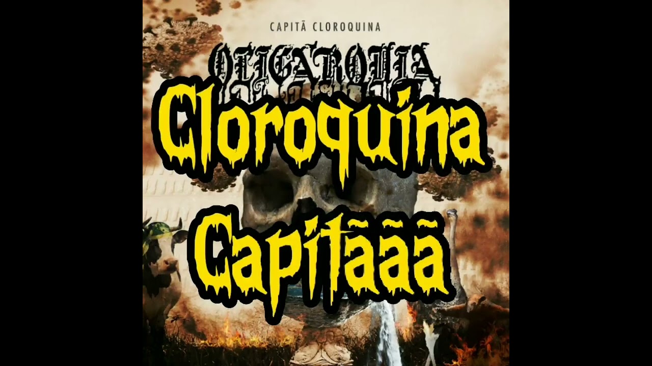 Oligarquia - Capitã Cloroquina (Single 2022)