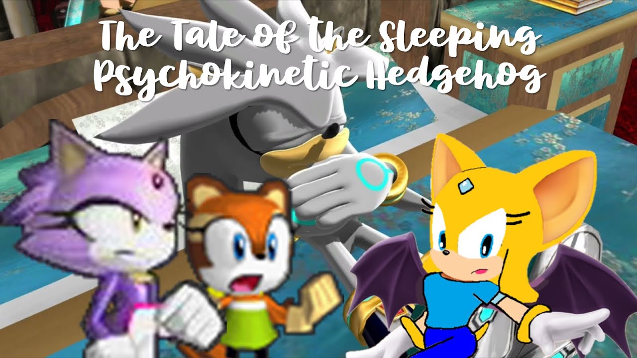 Sonic and Friends: The Tale of the Sleeping Psychokinetic Hedgehog (FULL)