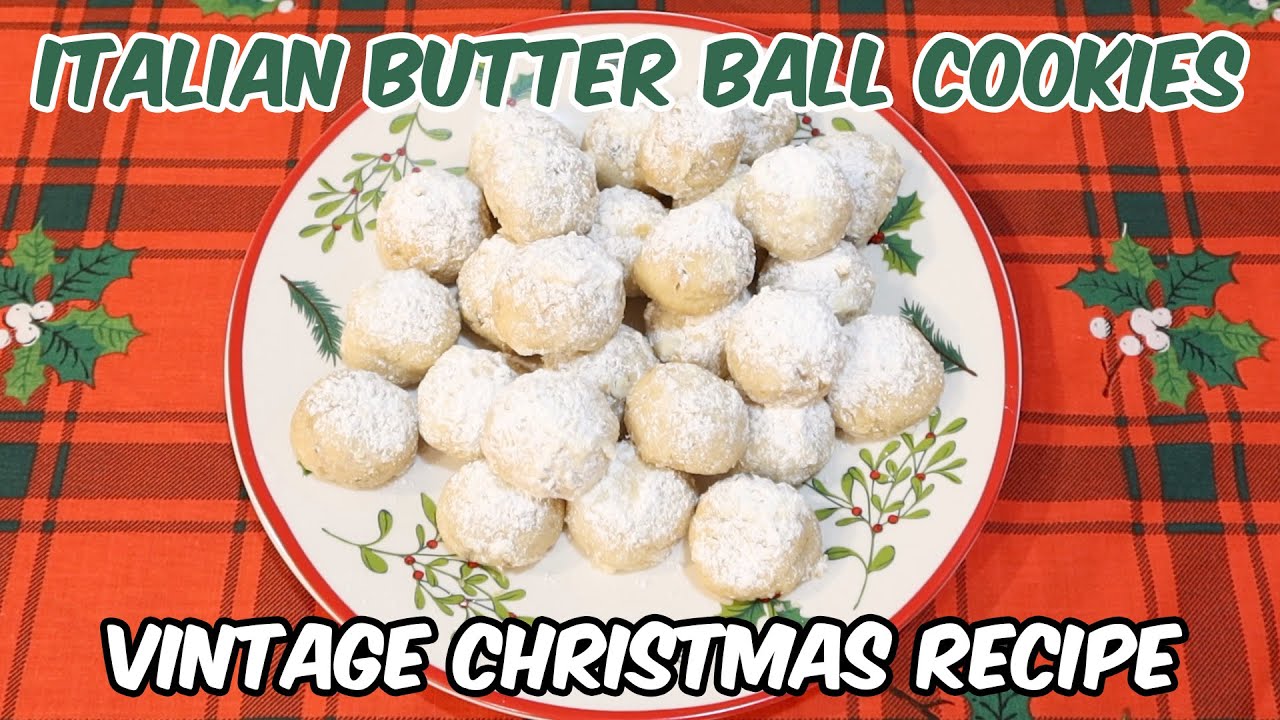 Italian Butter Balls Cookies Recipe 🎄 Vintage Christmas Recipe
