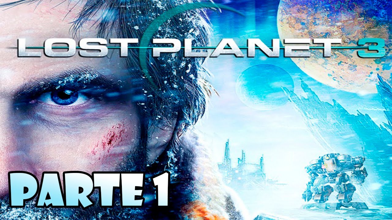 Lost Planet 3 Walkthrough Parte 1 - Español