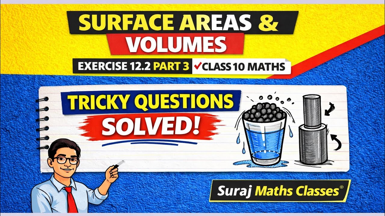 Exercise 12.2 Part 3 | Surface Areas & Volumes | Q5 & Q6 | Suraj Maths Classes