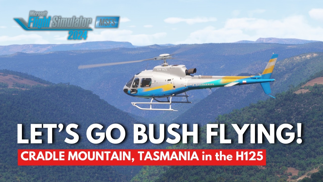 Helicopter bush flying challenge in the H125 | Cradle Mountain, Tasmania | MSFS 2024