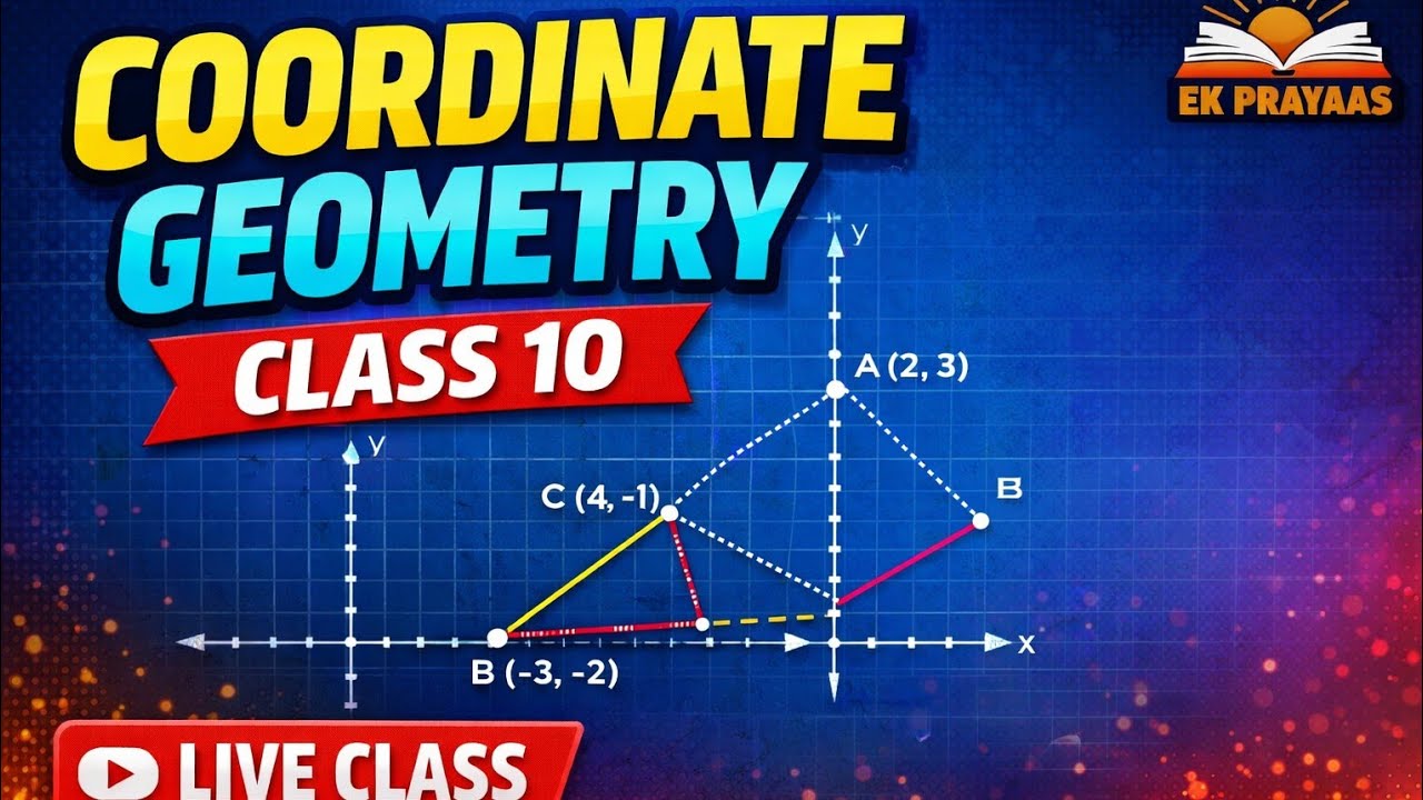 COORDINATE GEOMETRY (निर्देशांक ज्यामितीय) || CLASS 10 || PART 02 || MATHS