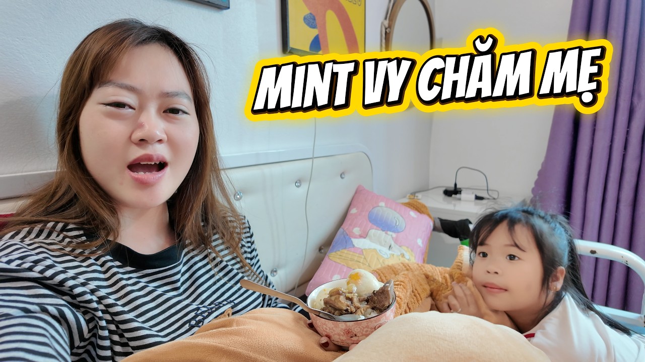 Mẹ Hà Hí Ốm, Mint Vy Tất Tưởi Chăm Sóc Mẹ Khiến Mẹ Hà Cảm Động