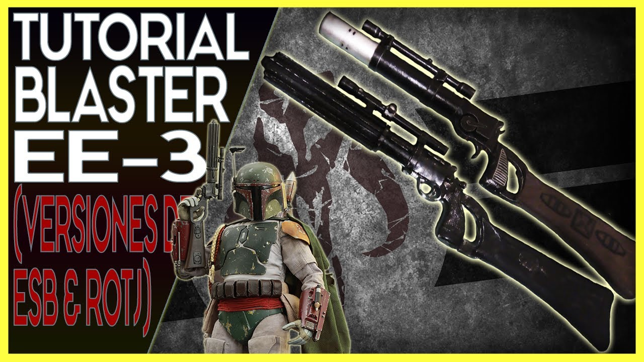 Como Hacer la Carabina Blaster EE-3 de BOBA FETT (ESB y ROTJ) con GOMA EVA- Star Wars Cosplay