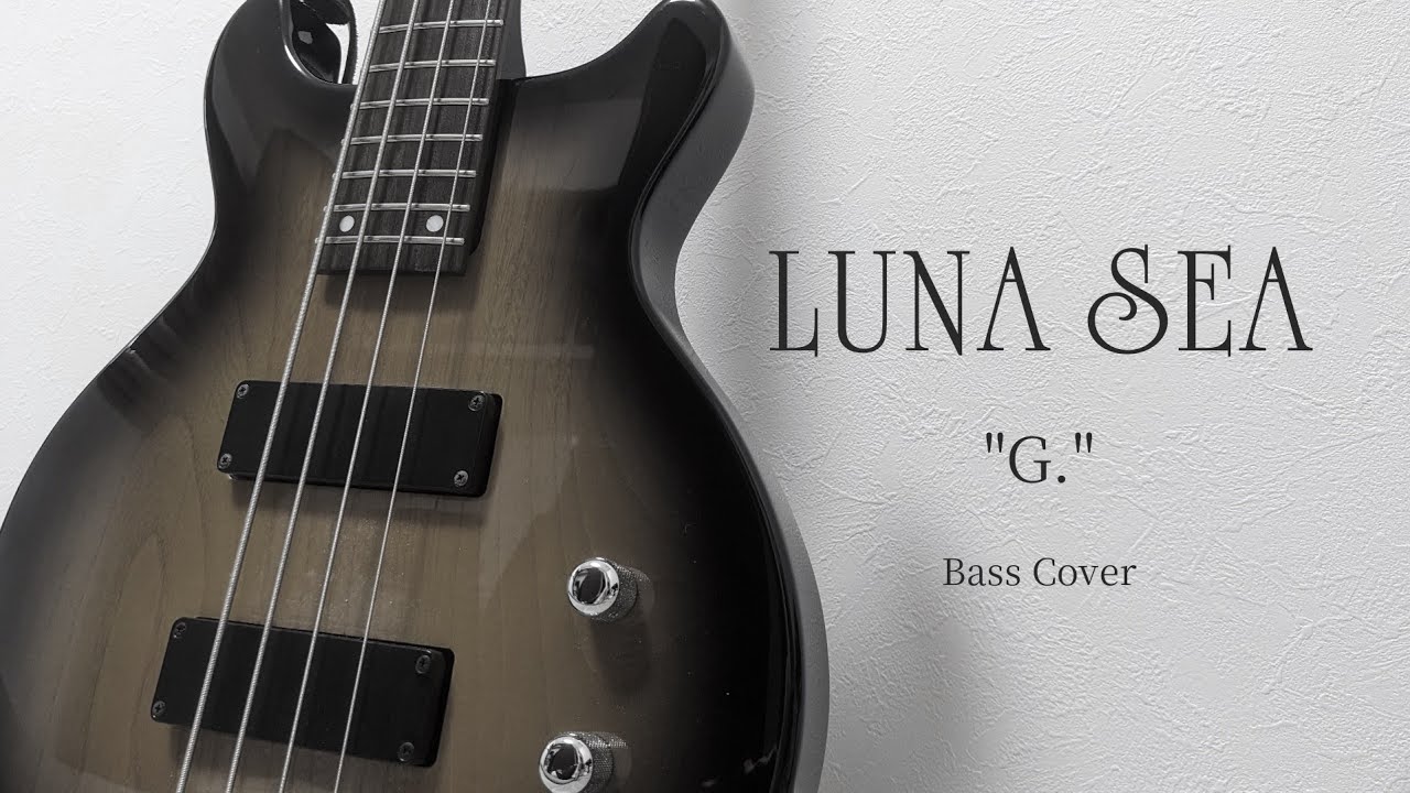 G.(LUNA SEA COVER)