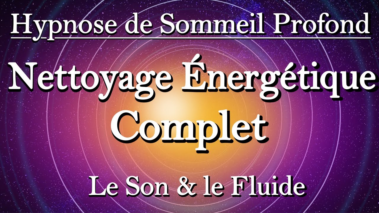 Nettoyage Énergétique Complet Hypnose pour Dormir (Cloches Tibétaines)