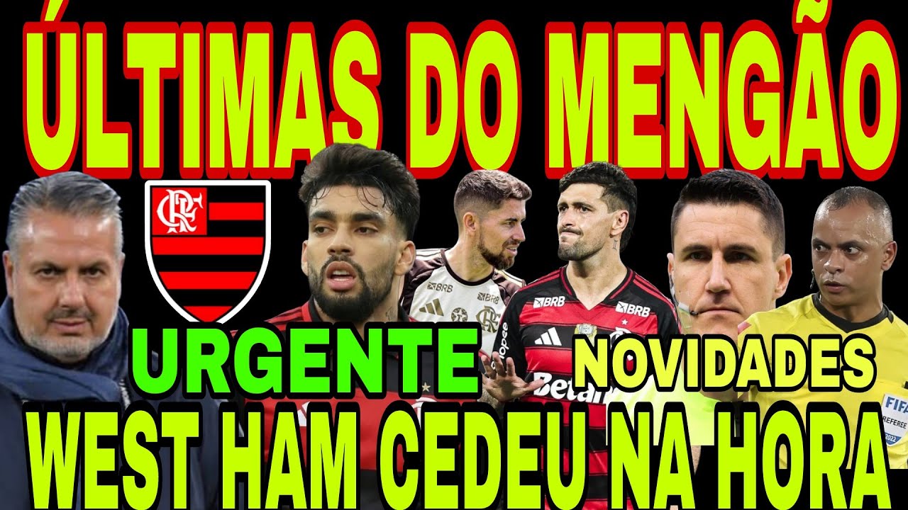 FLAMENGO: CHEGADA DE LUCAS PAQUETÁ! WEST HAM CEDEU, E AGORA O NEGÓCIO VAI, ARRASCAETA, JORGINHO E(