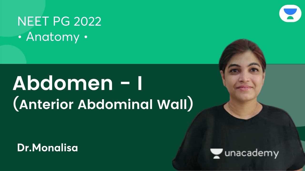 Abdomen - I | Anterior Abdominal Wall | Anatomy | NEET PG'22 | Let's Crack NEET PG | Dr. Monalisa