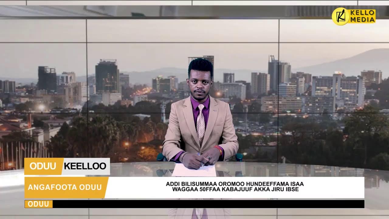ODUU KEELLOO | KELLO MEDIA (Waxabajjii 7, 2023)