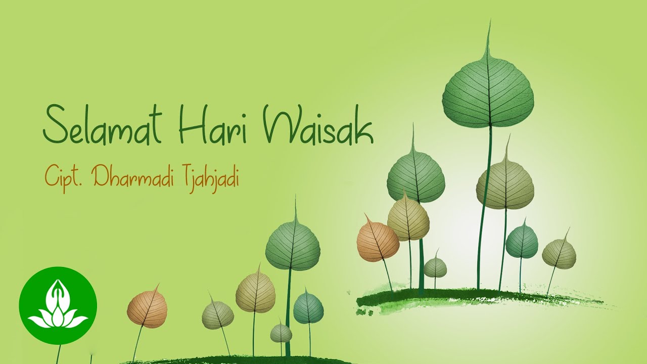 Selamat Hari Waisak (Lagu Buddhis Waisak) | Official Audio