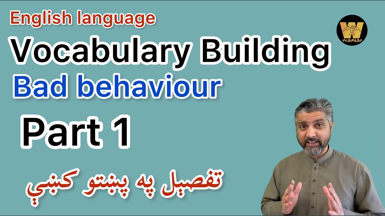English language: Vocabulary Building. Bad behaviour. Part 1