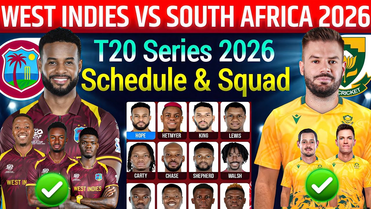 West Indies vs South Africa T20 Series 2026 Squad| Sa vs Wi T20 Final Squad & Schedule 2026