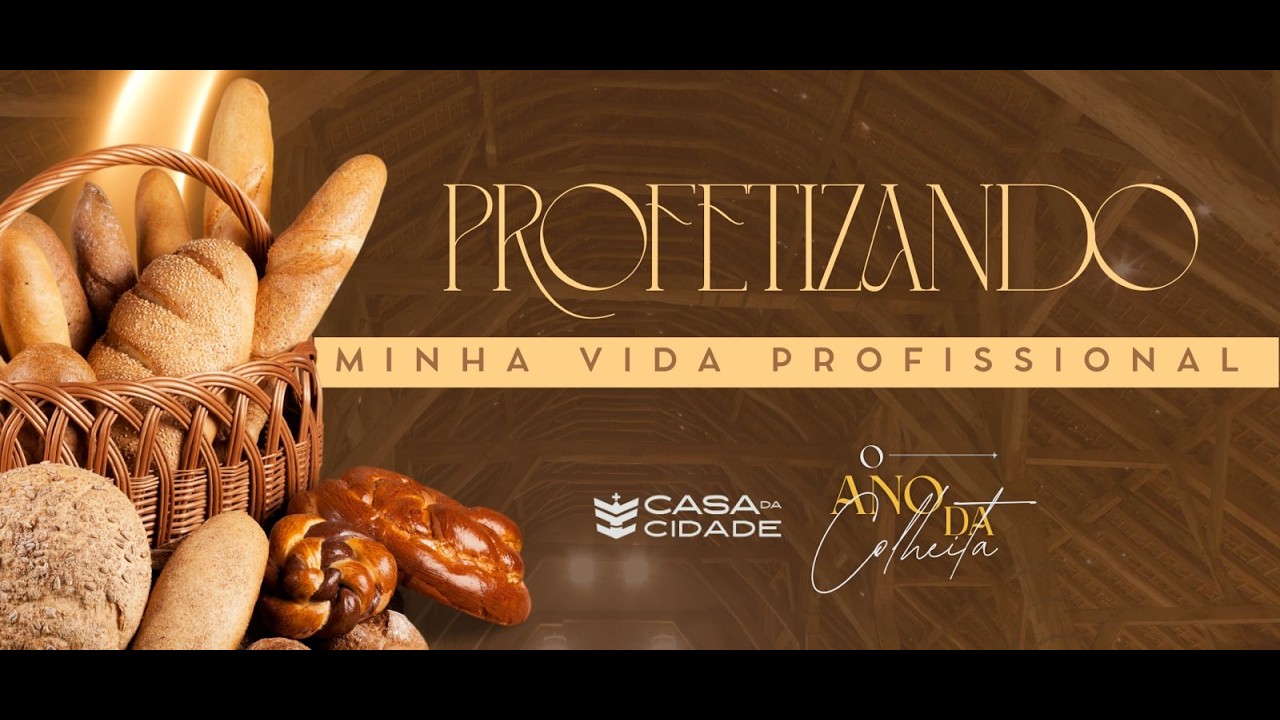 PROFETIZANDO MINHA VIDA PROFISSIONAL l CASA DA CIDADE - 12/02/26