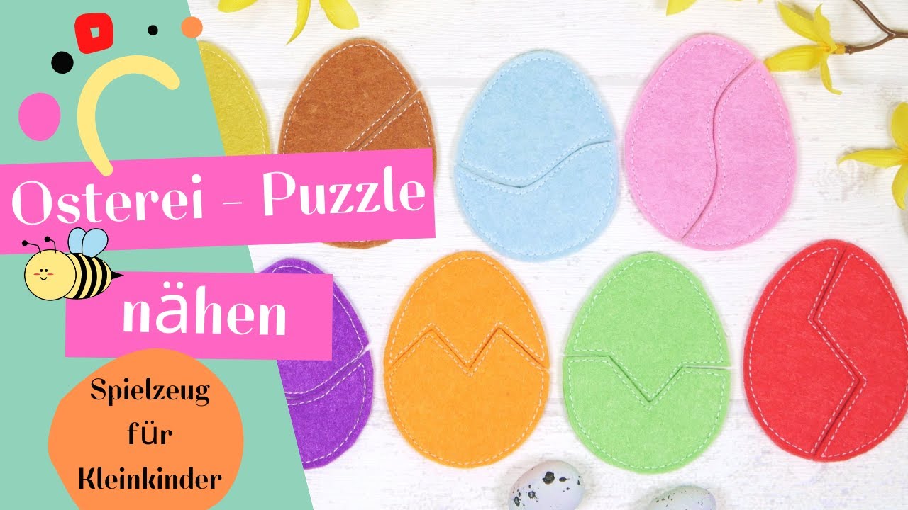 OSTERN DIY | Osterei - Puzzle aus Filz nähen | Spielzeug für Kleinkinder