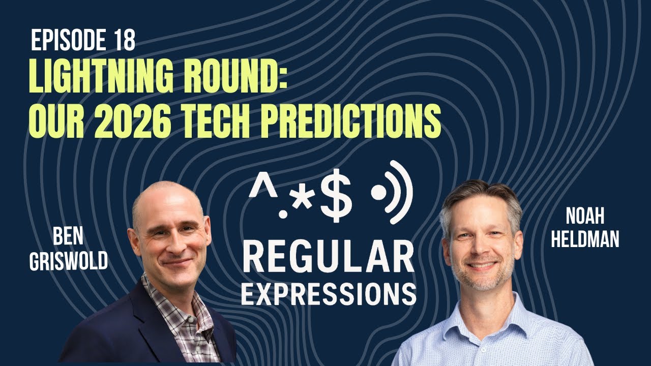 Episode 18: Lightning Round: Our 2026 Tech Predictions