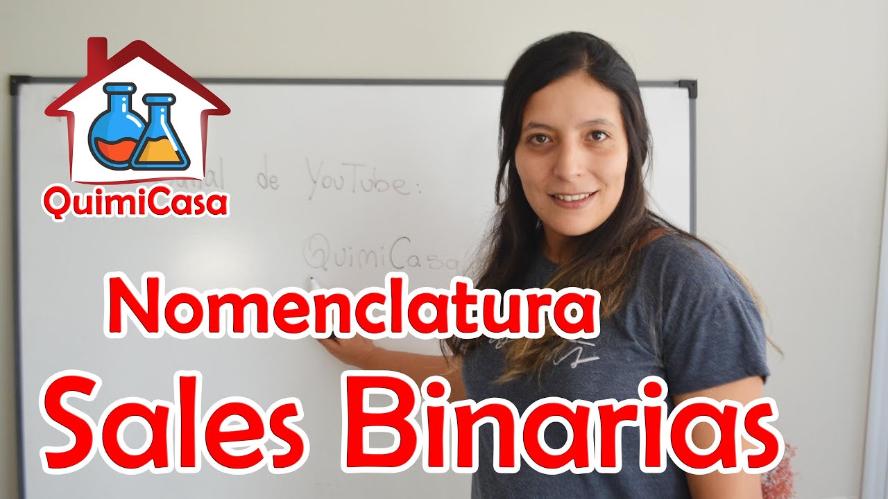 SALES BINARIAS: Nomenclatura y formulación ( N. Tradicional ) - Lic. Yésica Castillo