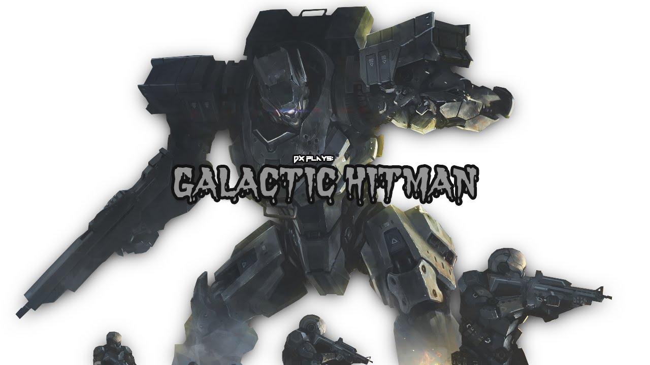 DX Plays - Galactic Hitman