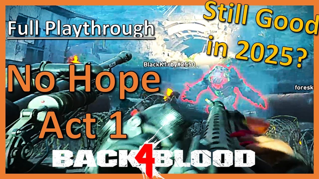 Is Back 4 Blood Good in 2025? NO HOPE - Act 1 (Full playthrough)