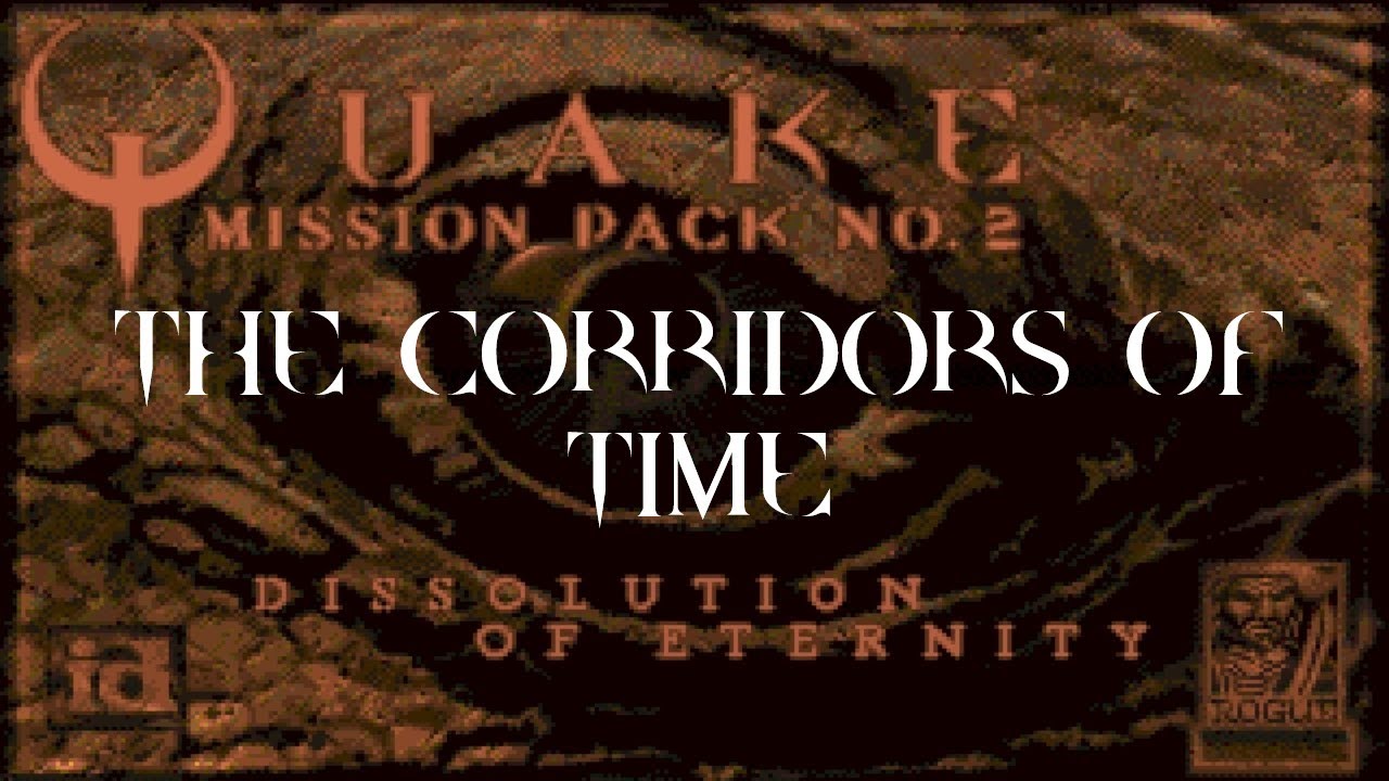 Quake Dissolution of Eternity - Episode II The Corridors Of Time (Remastered | All Secrets)