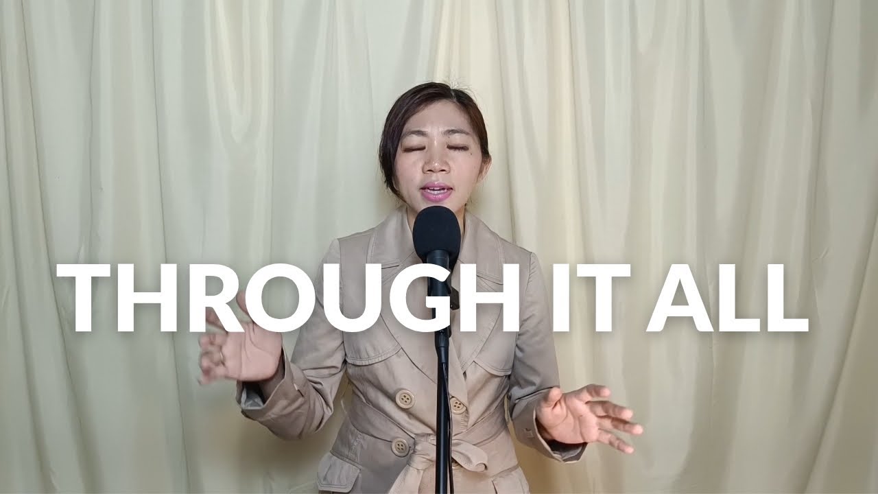 Through It All Hillsong Cover by Amy