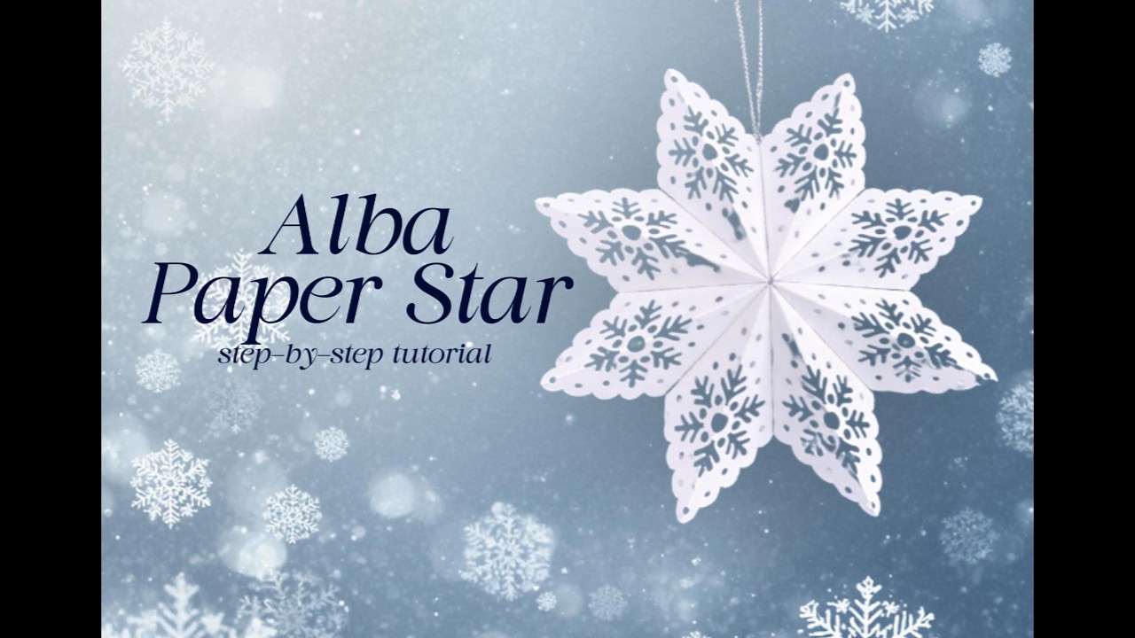 Alba Paper Star – Step by Step Tutorial
