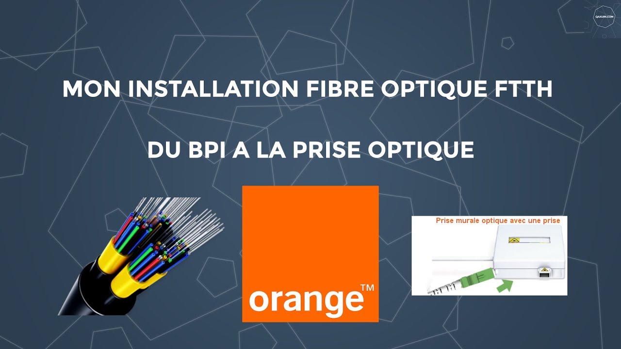 Installation fibre optique Orange (FTTH)