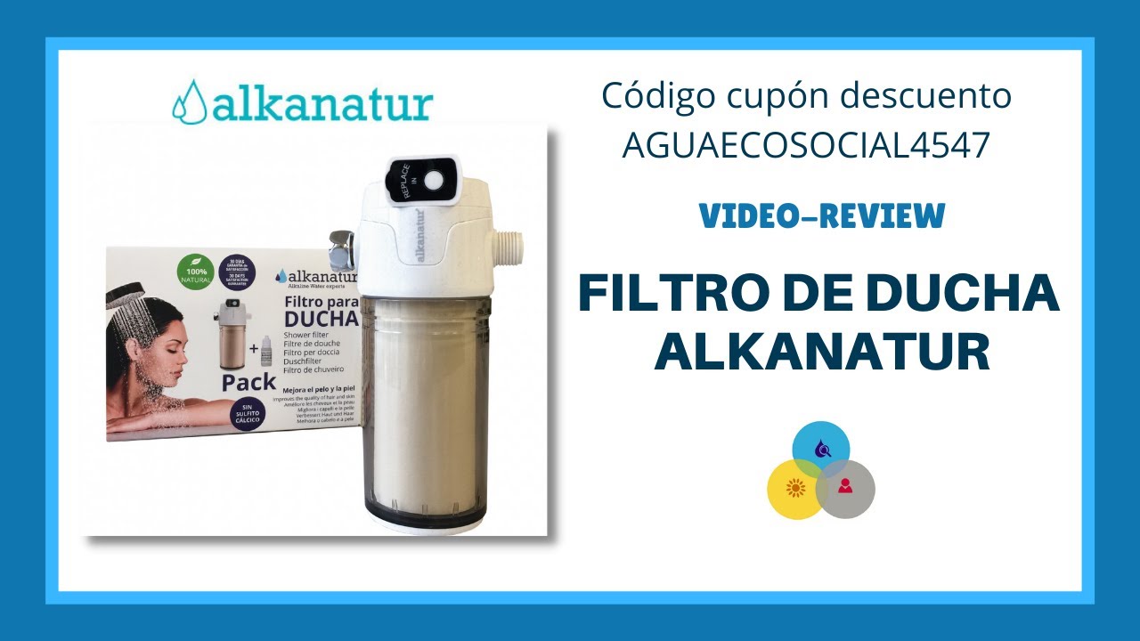 ✅[Prueba de Producto] FILTRO DE DUCHA Alkanatur + 🎁 Cupón Descuento