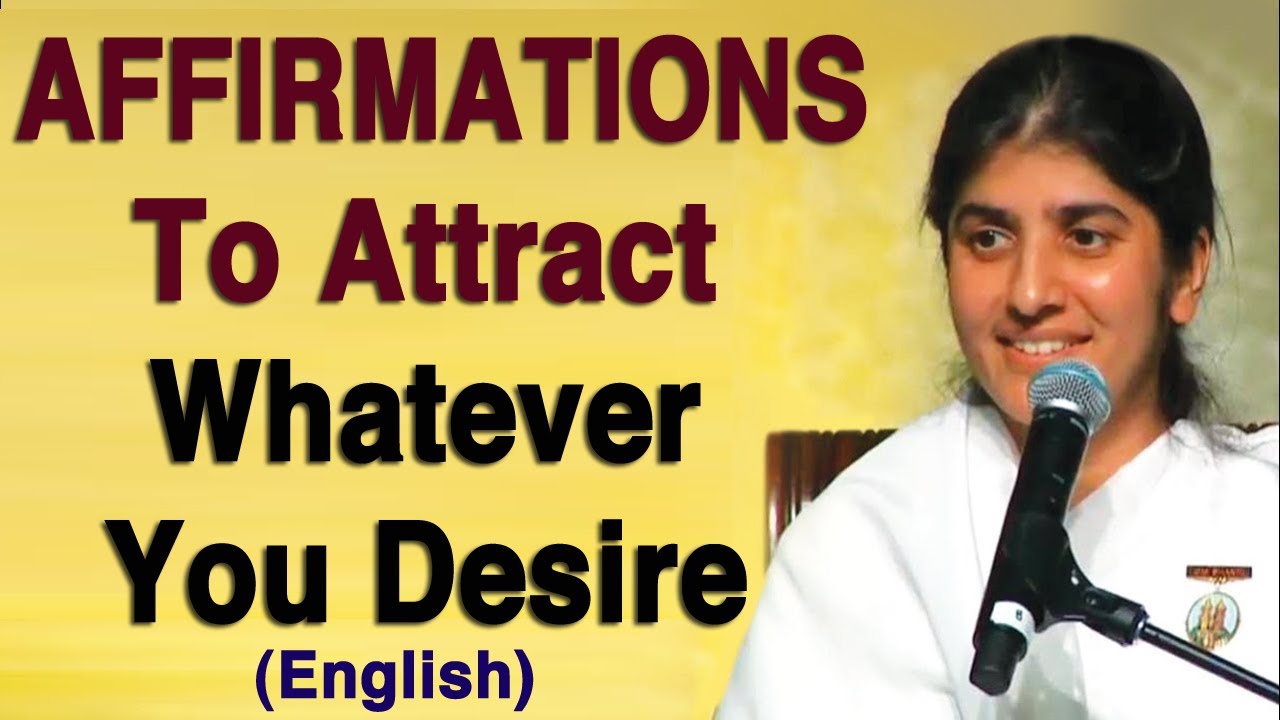 AFFIRMATIONS To Attract Whatever You Desire: BK Shivani at Silicon Valley (English)