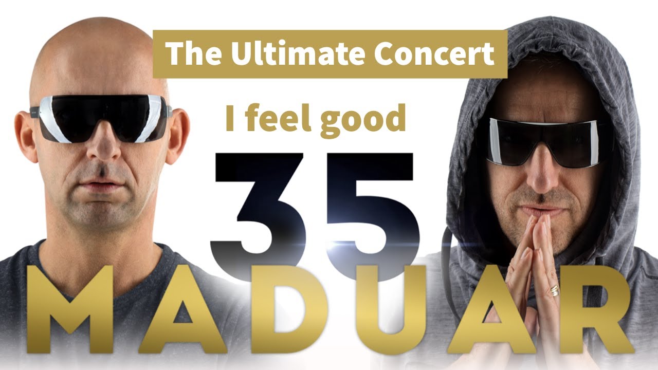 MADUAR 35 - The Ultimate Concert | I feel good