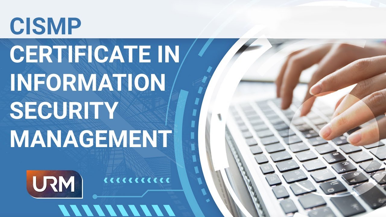 CISMP - Certificate in Information Security Management