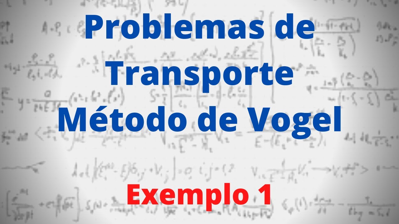 Problemas de Transporte   Método de Vogel