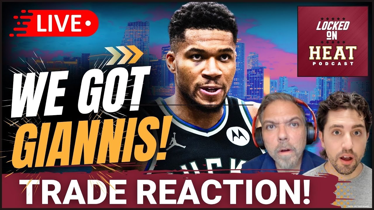REACTION: Miami Heat Trade For Giannis Antetokounmpo