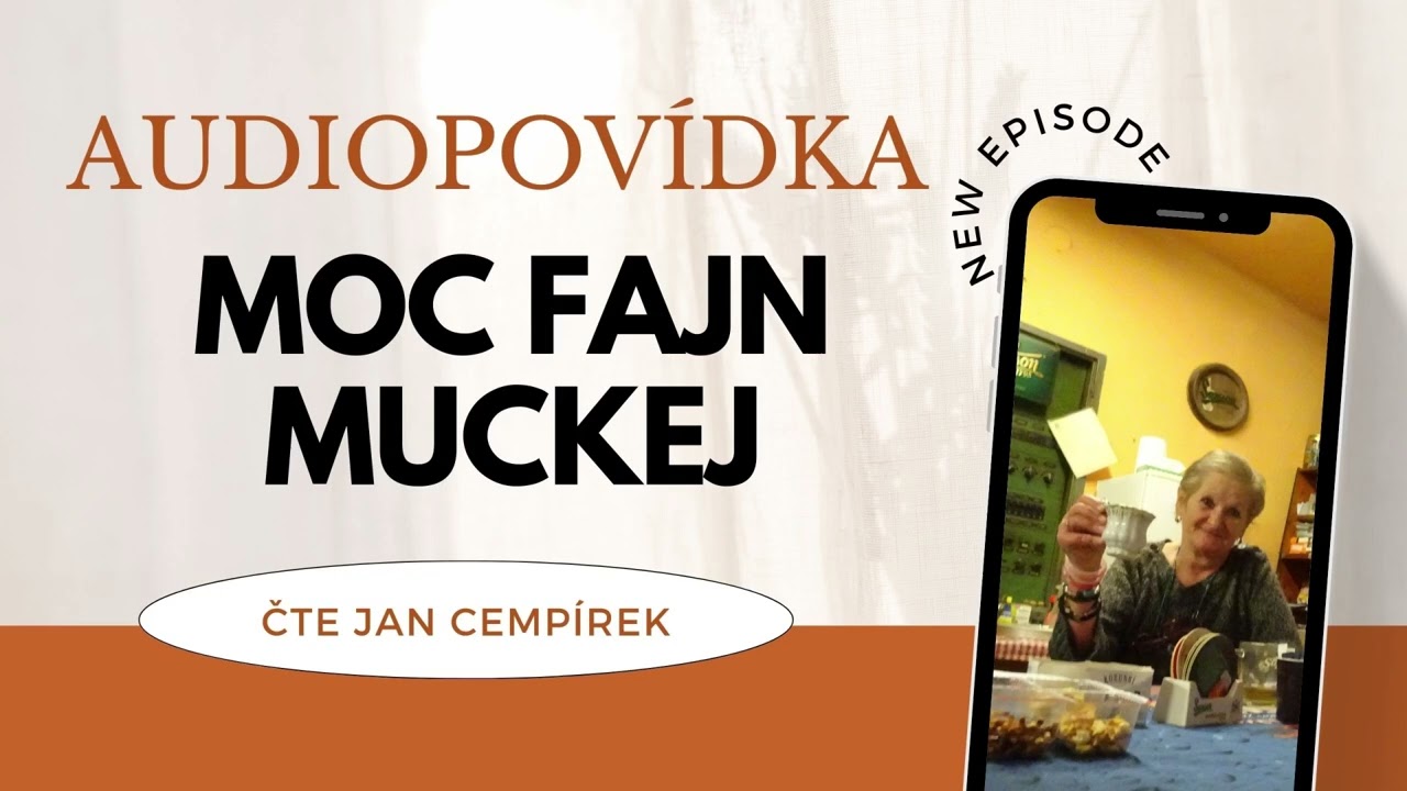MOC FAJN MUCKEJ / audiopovídka / autorské mluvené slovo / délka 17 minut