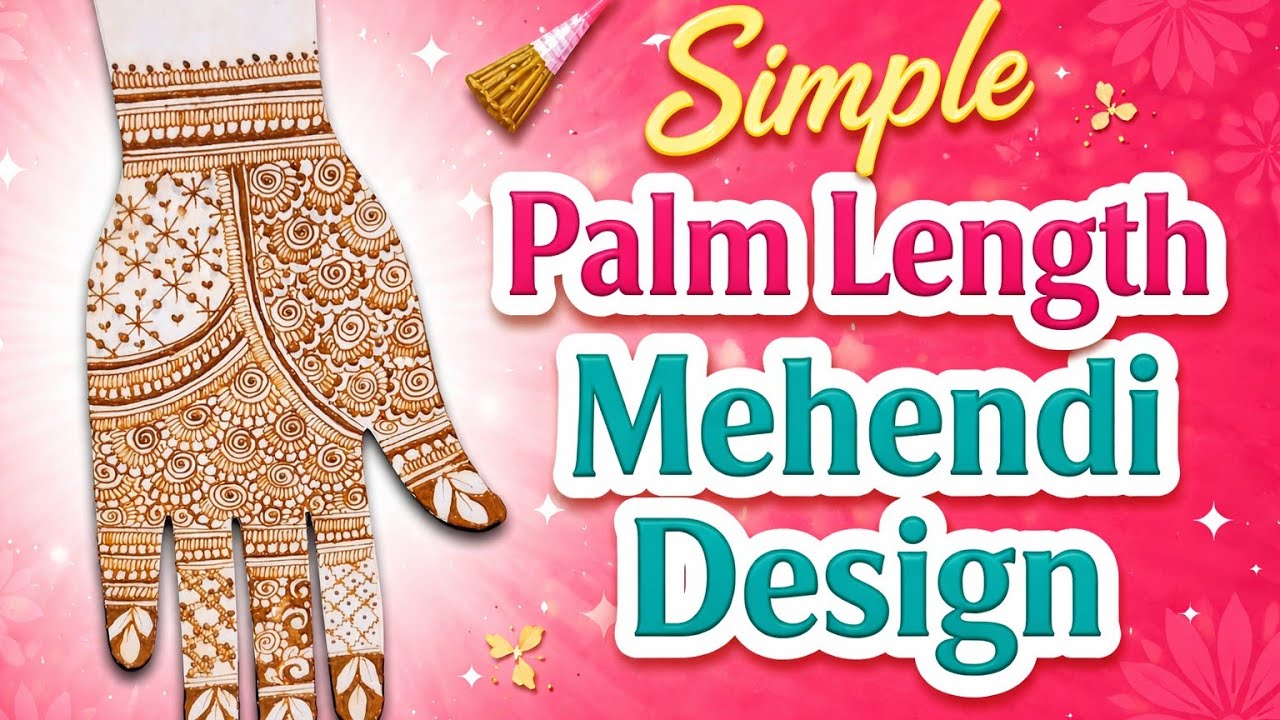 Simple Palm Length Mehendi Design | Easy & Beautiful Henna for Beginners