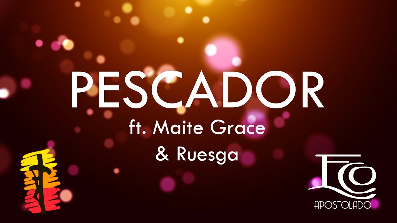 Pescador- ECO Apostolado (feat. Maite Grace & Ruesga) |Soundtrack Oficial 25 Aniversario JFM 2019