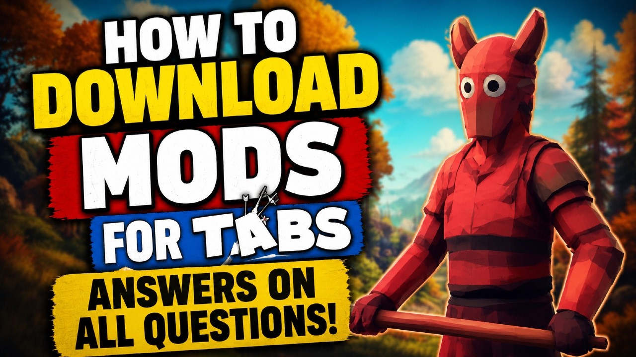 How to download MODS for TABS in 2026 | Answers on all questions.