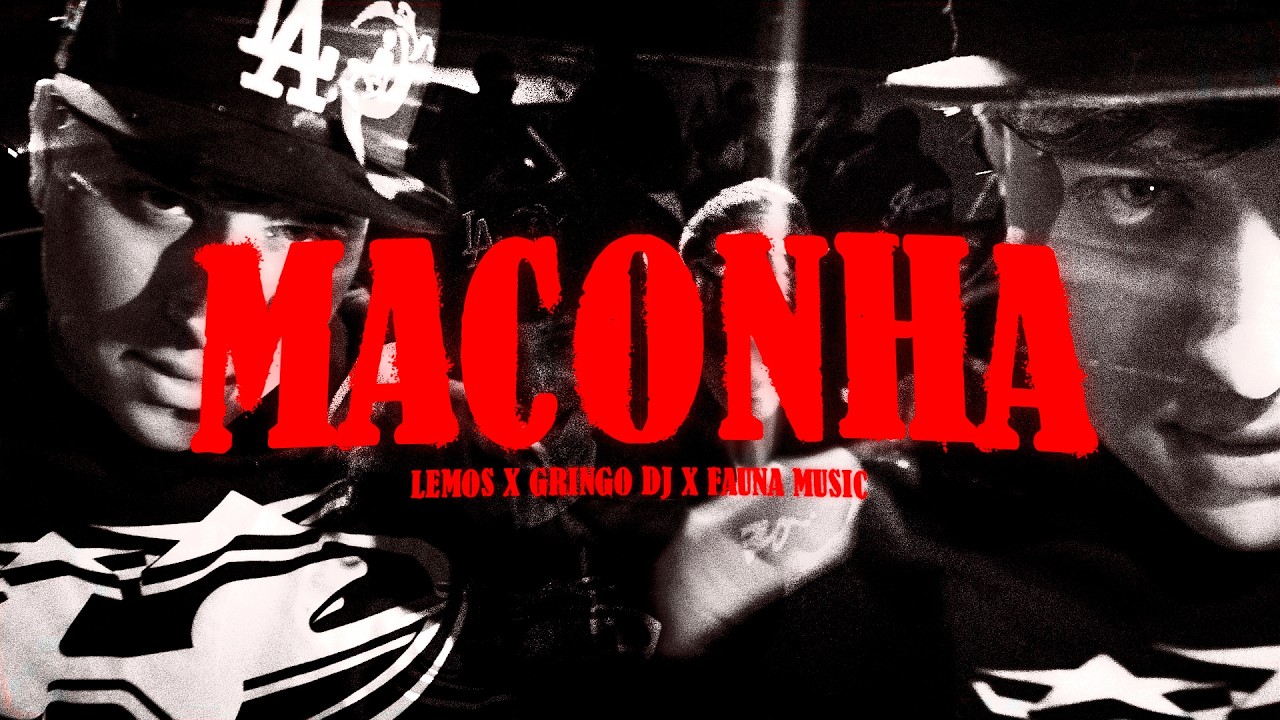MACONHA - LEMOS, @GRINGODJ.00, @FAUNAMUSICLTD (Video Oficial)