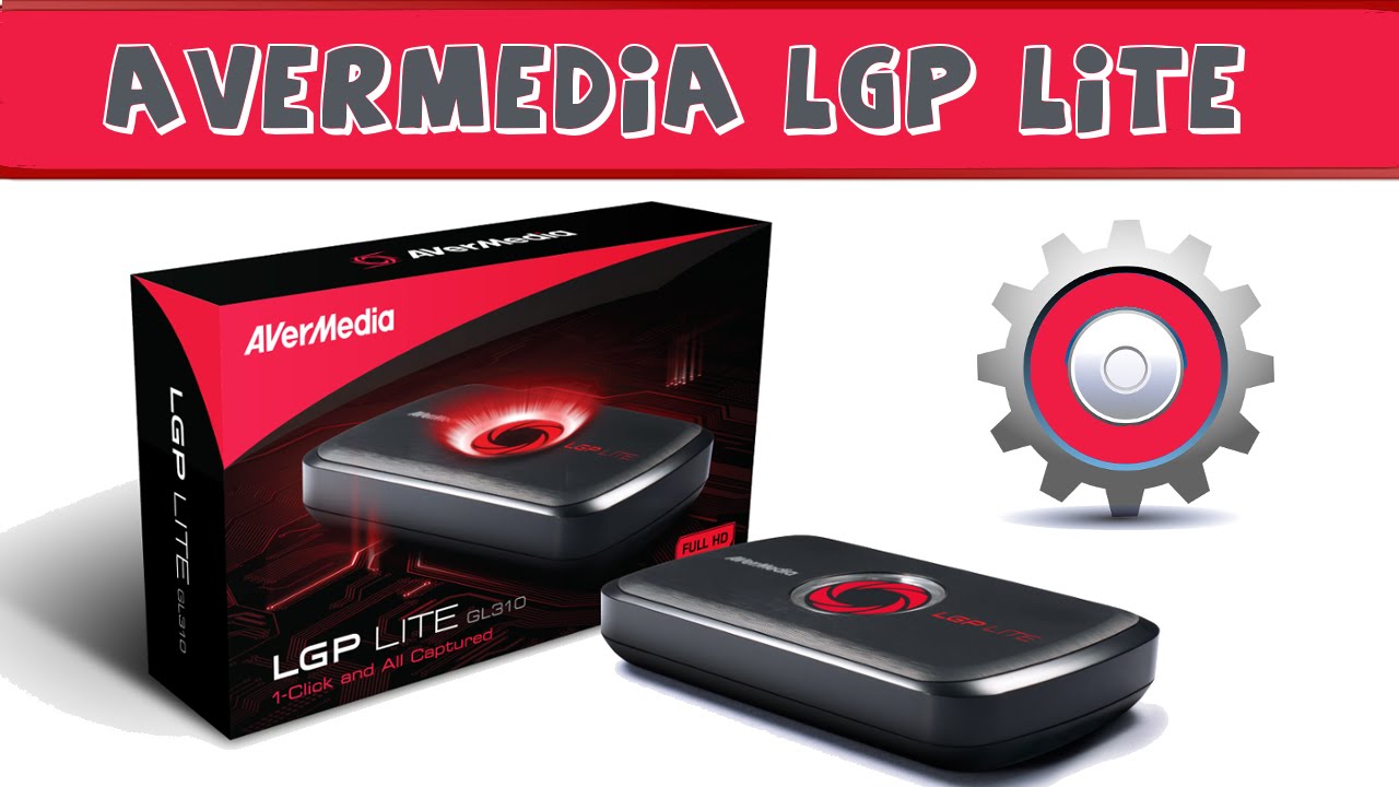 [TUTO] Avermedia LGP Lite : Réglages + Branchements