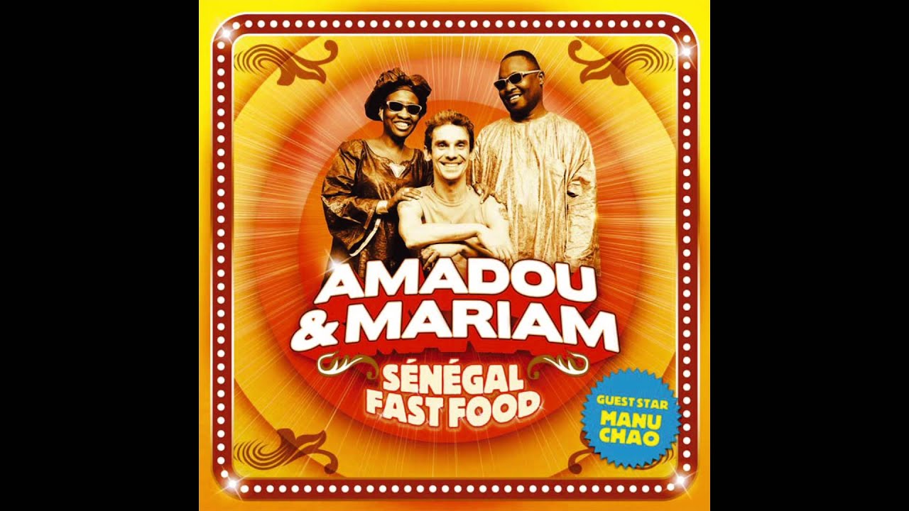 Amadou & Mariam - S&eacute;n&eacute;gal Fast Food (Official Audio)
