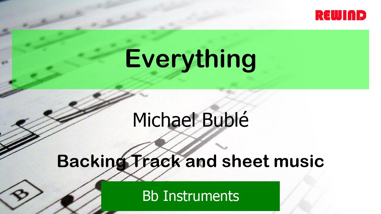 Everything : Michael Bublé : Bb Instruments Playalong Backing Track