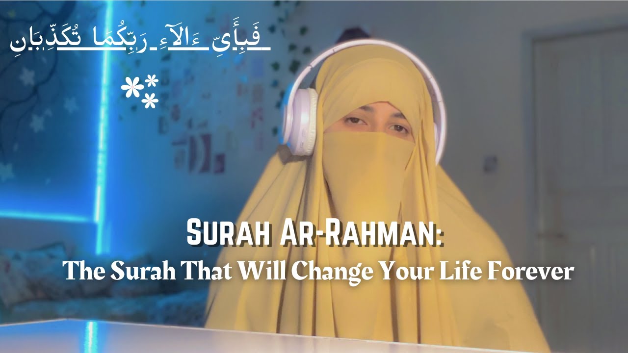 Surah Ar Rahman| the surah that will change your life #surahrahman