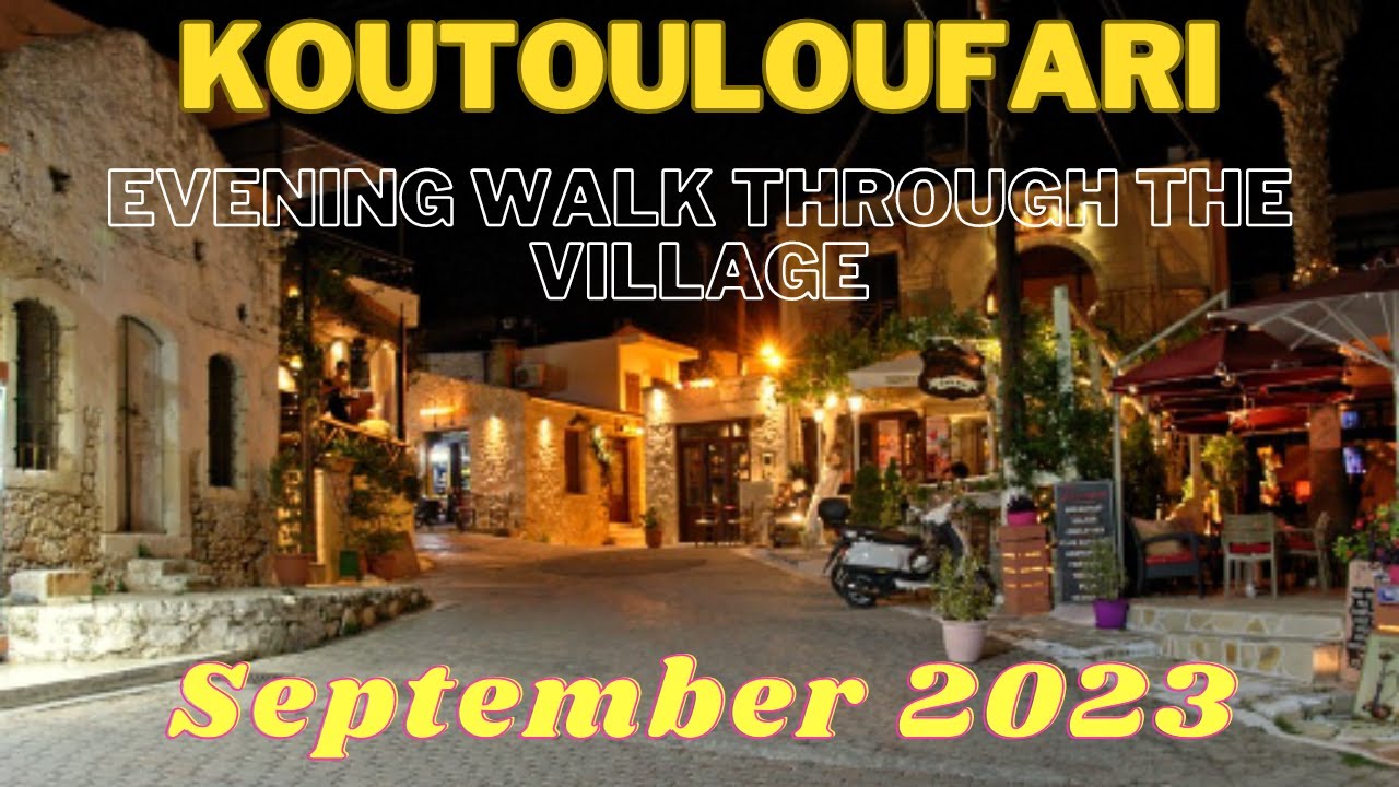 Koutouloufari, Crete (part 5) - Evening Walk Through Koutouloufari Village