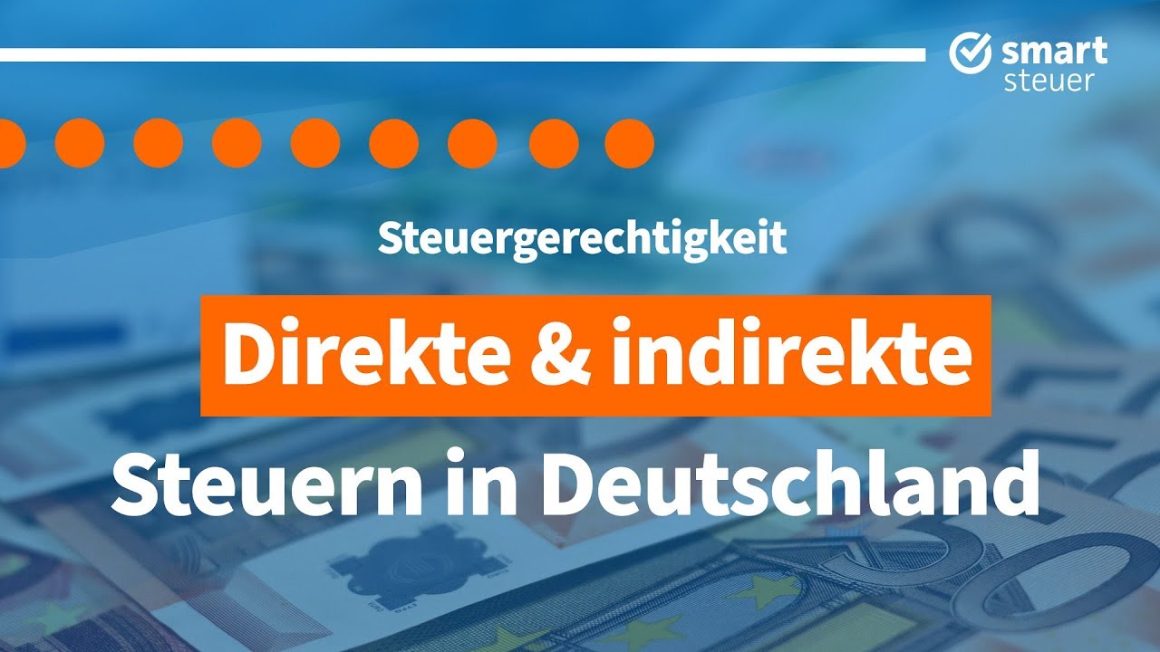 Ist das noch GERECHT ??? Indirekte und direkte Steuern in Deutschland