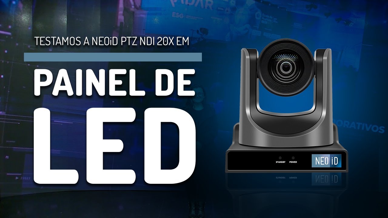 NEOiD PTZ NDI 20X EM PAINEL DE LED!