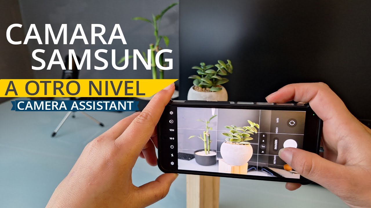 Aprovecha al MAXIMO la CAMARA de Tu SAMSUNG Galaxy con CAMERA ASSISTANT Good Lock Parte 11