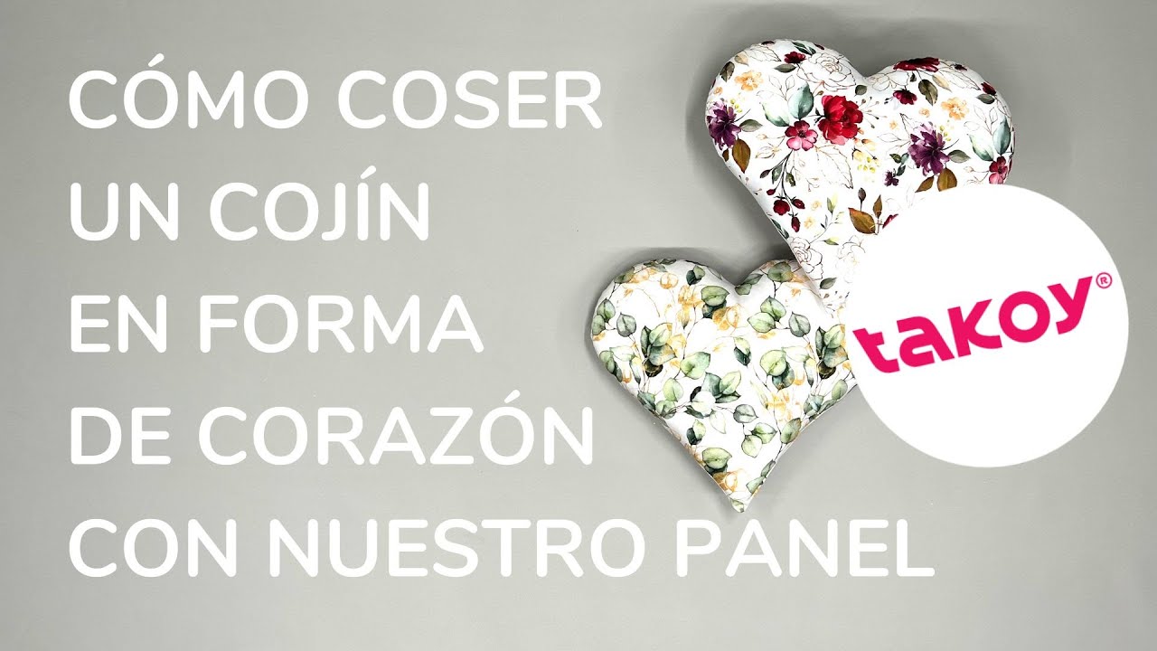 💝 C&Oacute;MO COSER UN COJ&Iacute;N EN FORMA DE CORAZ&Oacute;N CON NUESTRO PANEL │ @TakoyES