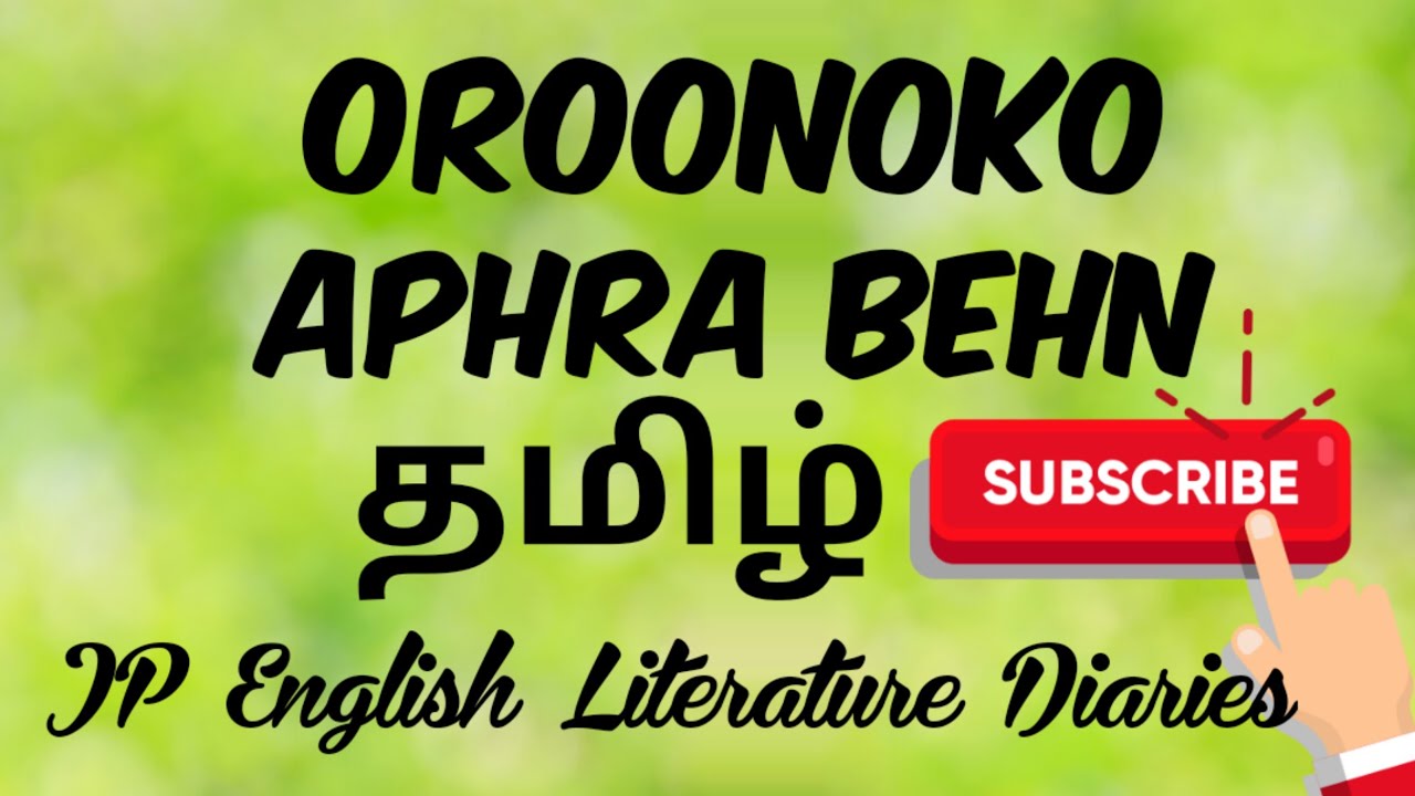 Oroonoko by Aphra Behn Summary in Tamil
